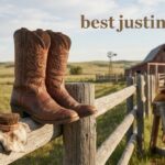 best justin boots