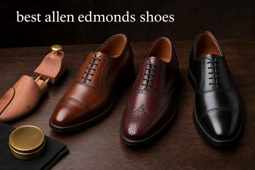 best allen edmonds shoes