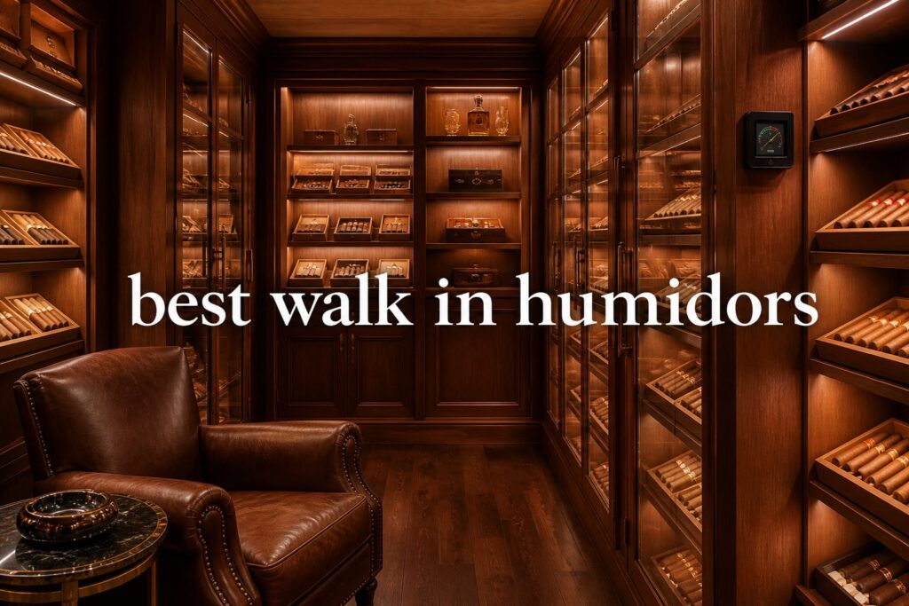 best walk in humidors