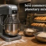 best commercial planetary mixers