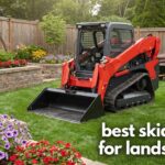best skid steers for landscaping