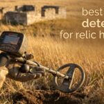 best metal detectors for relic hunting