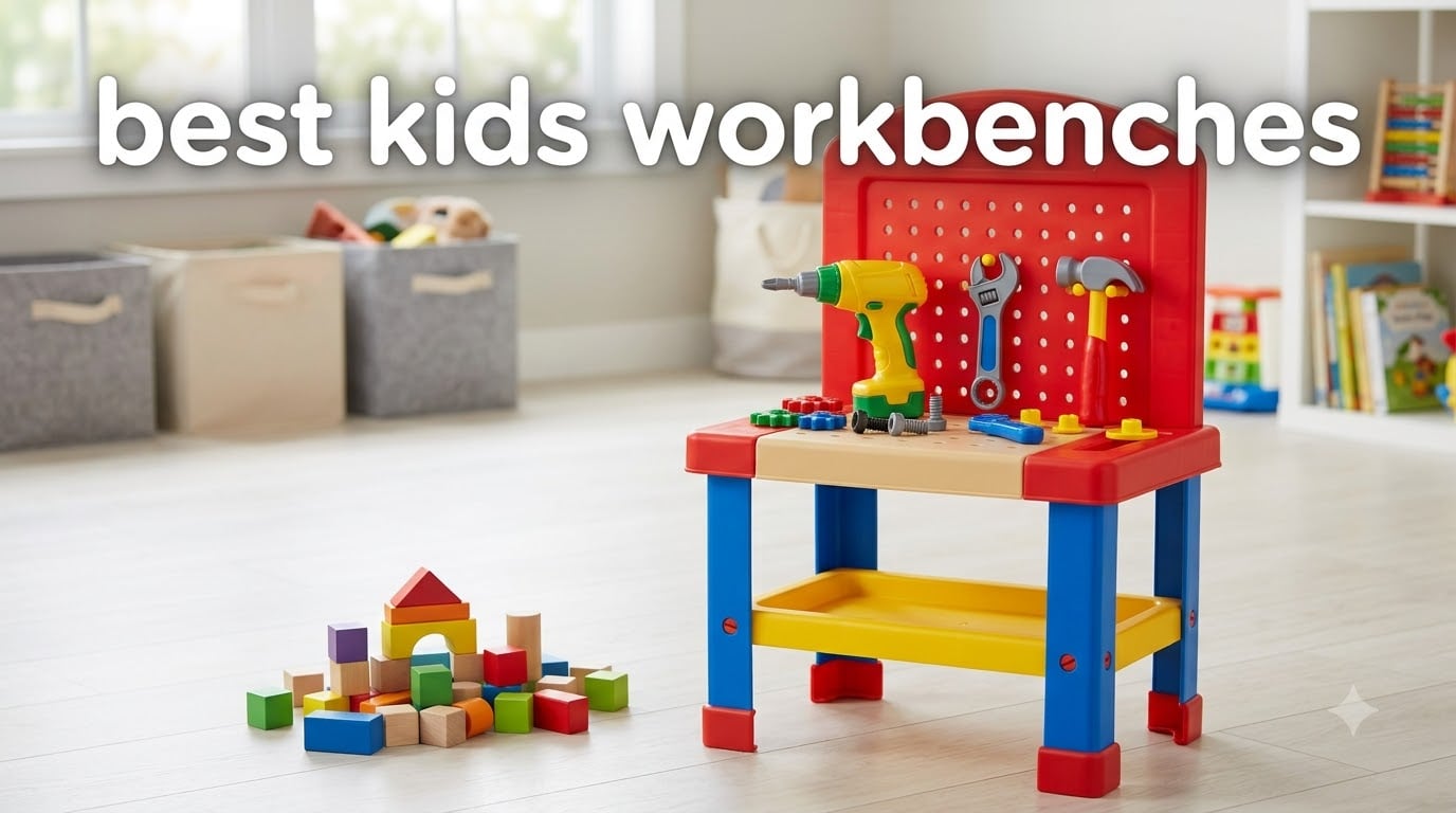best kids workbenches