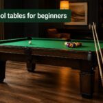 best pool tables for beginners