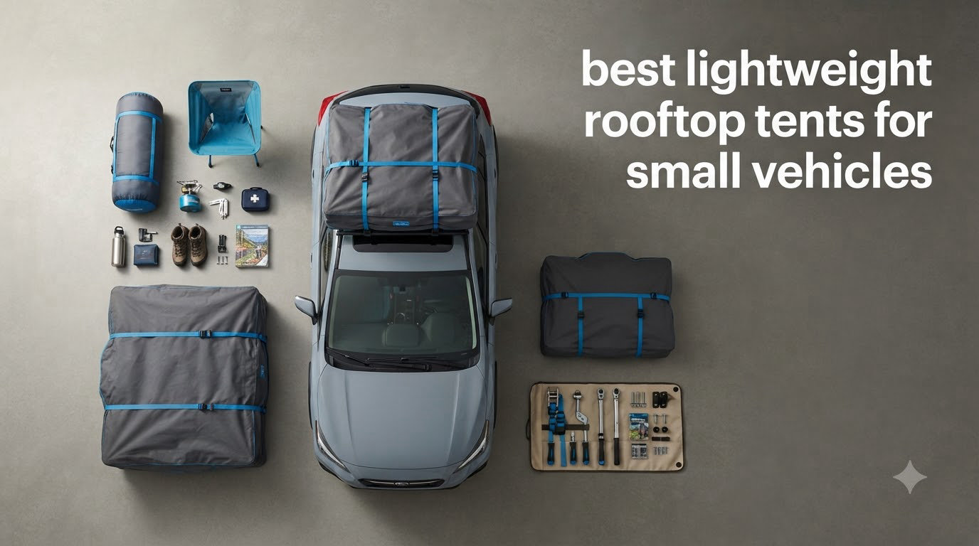 best lightweight rooftop tents for small vehicles