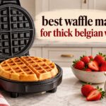 best waffle makers for thick belgian waffles