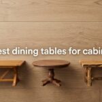 best dining tables for cabins