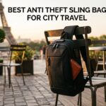 best anti theft sling bags for city travel