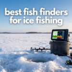 best fish finders for ice fishing