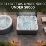 best hot tubs under $8000