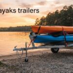 best kayaks trailers