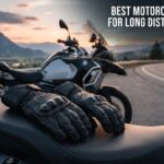 best motorcycles gloves for long distance touring
