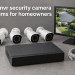 best nvr security camera systems for homeowners