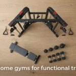 best home gyms for functional training