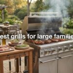 best grills for large families