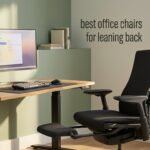 best office chairs for leaning back