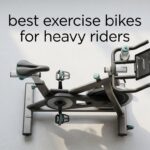 best exercise bikes for heavy riders