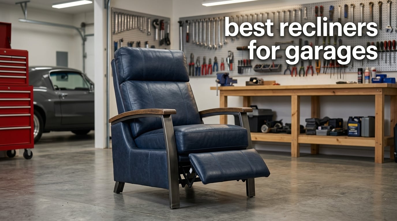 best recliners for garages