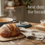 best dutch ovens for bread baking