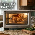 best air fryers for whole chickens