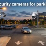 best security cameras for parking lots
