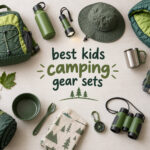 best kids camping gear sets