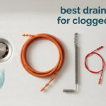 best drain snakes for clogged drains