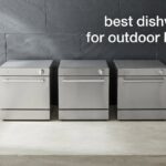 best dishwashers for outdoor kitchens