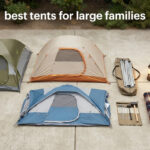 best tents for large families