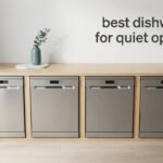 best dishwashers for quiet operation