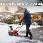 best snow blowers for older adults