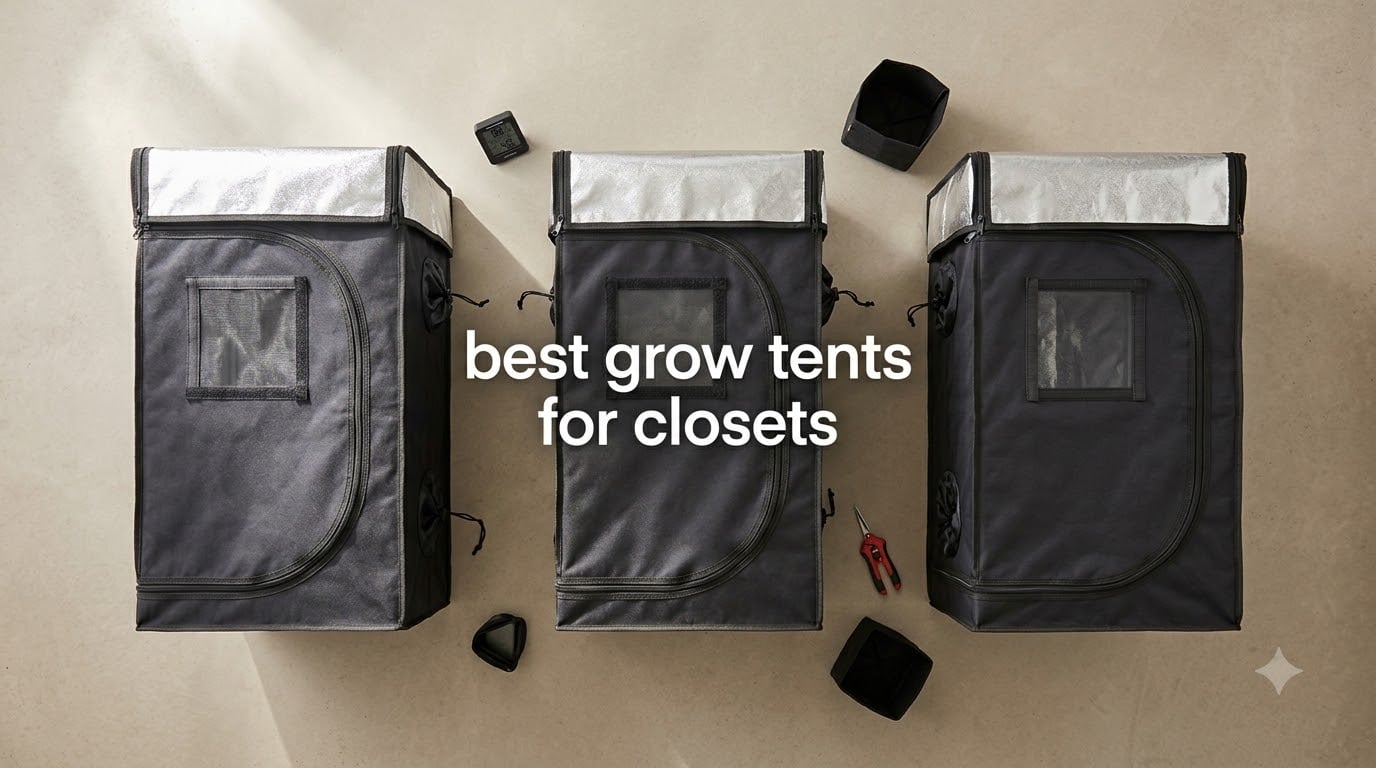 best grow tents for closets