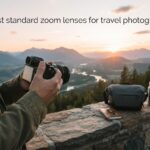 best standard zoom lenses for travel photographers