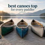 best canoes top for every paddler