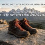 best hiking boots for rocky mountain trails