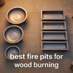best fire pits for wood burning