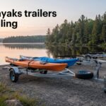 best kayaks trailers for hauling