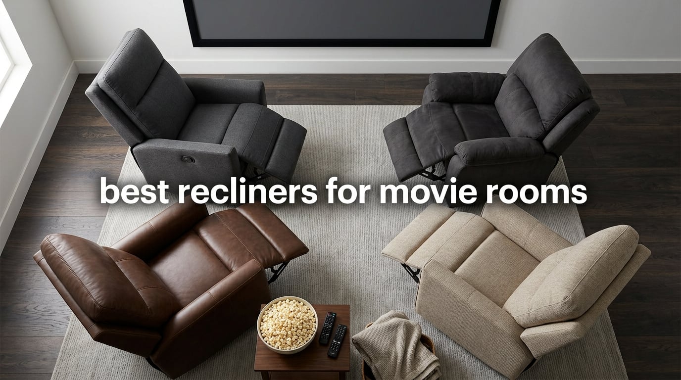 best recliners for movie rooms