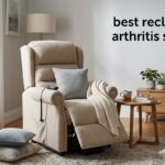 best recliners for arthritis sufferers