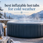 best inflatable hot tubs for cold weather