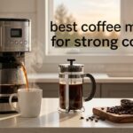 best coffee makers for strong coffee