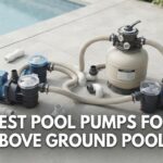 best pool pumps for above ground pools