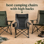 best camping chairs with high backs