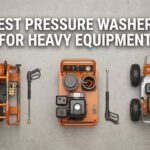 best pressure washers for heavy equipment