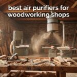 best air purifiers for woodworking shops