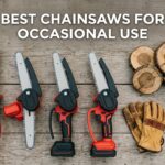best chainsaws for occasional use