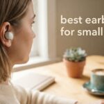 best earbuds for small ears