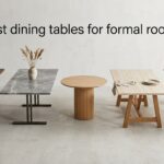 best dining tables for formal rooms