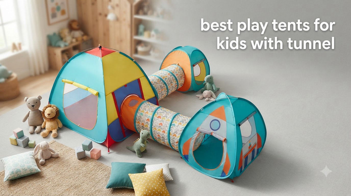 best play tents for kids with tunnel