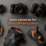 best cameras for rock climbing docs